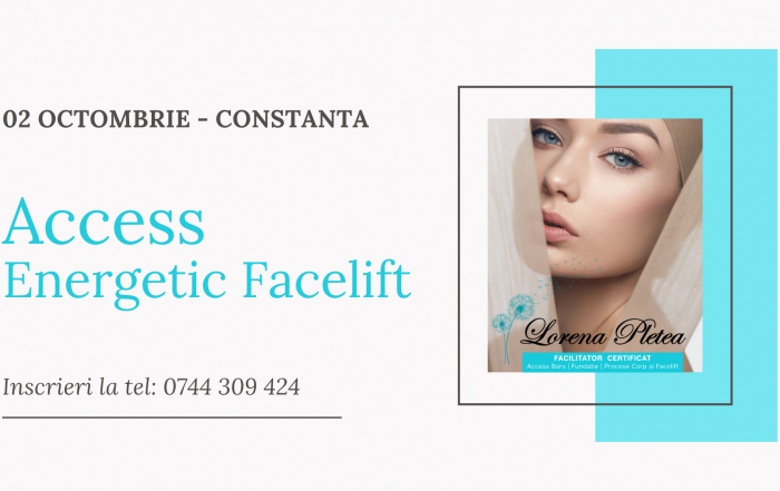 Curs Access Energetic Facelift – 02 Octombrie, Constanta