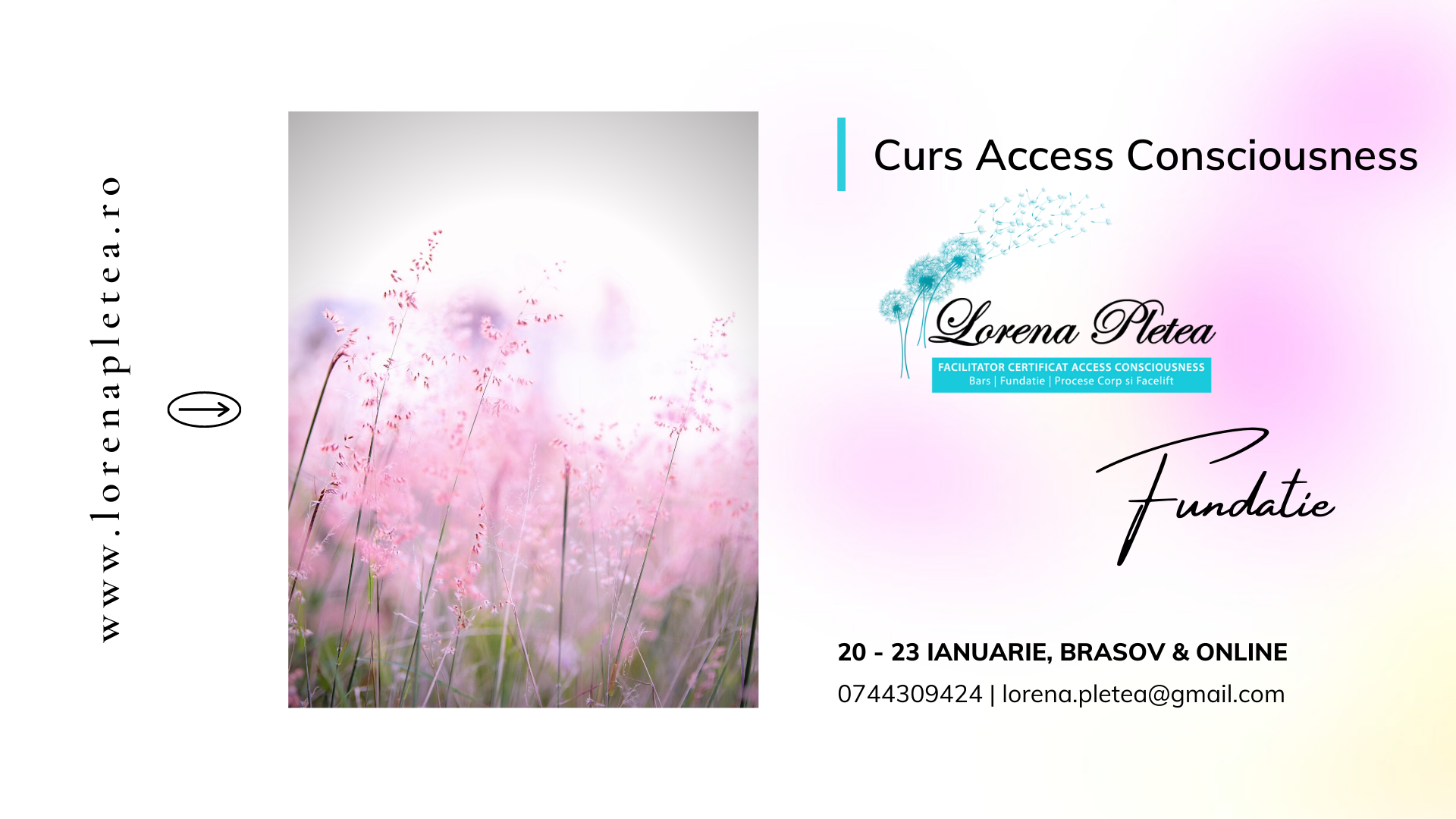 Curs Access Consciousness Fundatia | 20 -23 Ianuarie, Brasov & Online